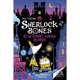   Tim Collins: Sherlock Bones és az eltűnő mágus rejtélye - Zseblámpás Könyvek