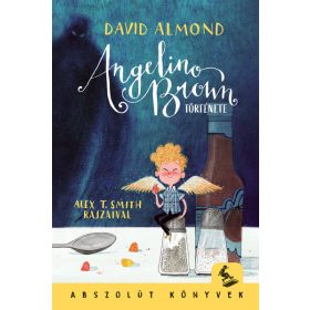   David Almond: Angelino Brown története - Abszolút könyvek