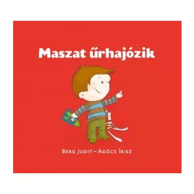 Berg Judit: Maszat űrhajózik