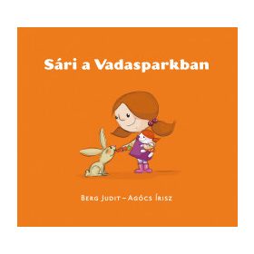Berg Judit: Sári a Vadasparkban