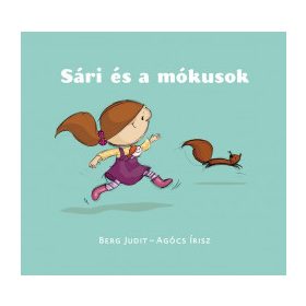 Berg Judit: Sári és a mókusok