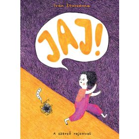 Iván Zsuzsanna: Jaj!