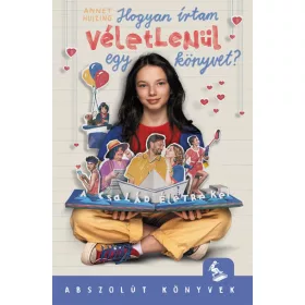 Annet Huizing: Hogyan írtam véletlenül egy könyvet?