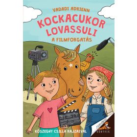   Vadadi Adrienn: Kockacukor lovassuli 5. - A filmforgatás - Zseblámpás Könyvek