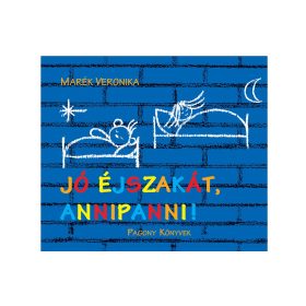 Marék Veronika: Jó éjszakát, Annipanni!