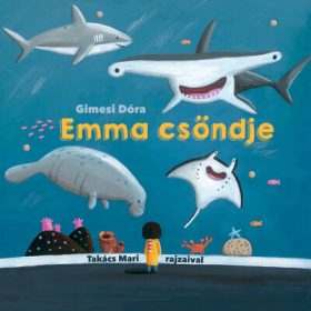 Gimesi Dóra: Emma csöndje