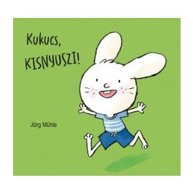 Jörg Mühle: Kukucs, kisnyuszi!
