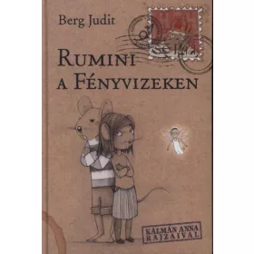 Berg Judit: Rumini a Fényvizeken