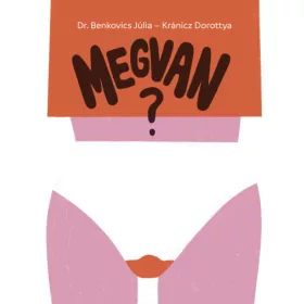 Dr. Benkovics Júlia: Megvan?