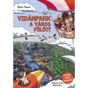 Bojti Anna: Vidámpark a város fölött