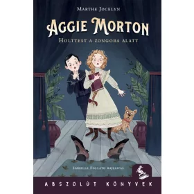   Marthe Jocelyn: Aggie Morton - Holttest a zongora alatt - Abszolút könyvek