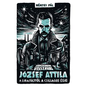   Nényei Pál: Az irodalom visszavág - József Attila - Tilos az Á könyvek