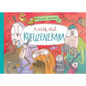 Dániel András: A világ első kuflizenekara