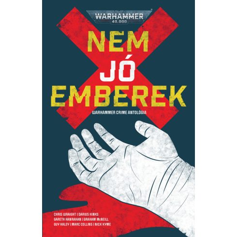 NEM JÓ EMBEREK - WARHAMMER CRIME ANTOLÓGIA