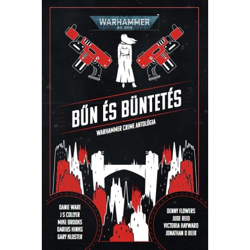 BŰN ÉS BÜNTETÉS - WARHAMMER CRIME ANTOLÓGIA