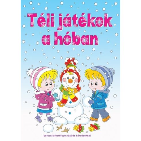 Téli játékok a hóban - Verses kifestőfüzet találós kérdésekkel