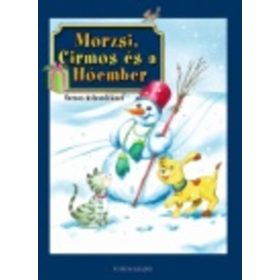   Maros Edit: Morzsi, Cirmos és a Hóember - Verses kifestőfüzet