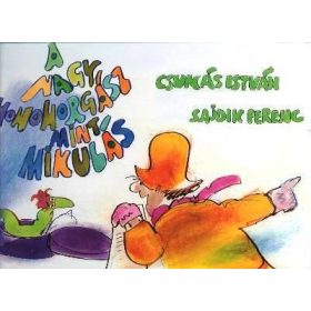   Csukás István, Sajdik Ferenc: A nagy Hohohorgász mint Mikulás