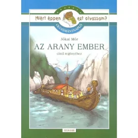   Jókai Mór: Az arany ember - Miért éppen ezt olvassam? - Olvasmánynapló