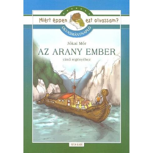 Jókai Mór: Az arany ember - Miért éppen ezt olvassam? - Olvasmánynapló