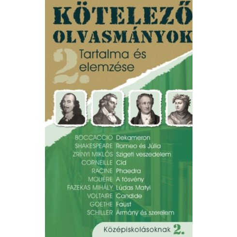 Kötelező olvasmányok tartalma és elemzése - Középiskolásoknak 2.