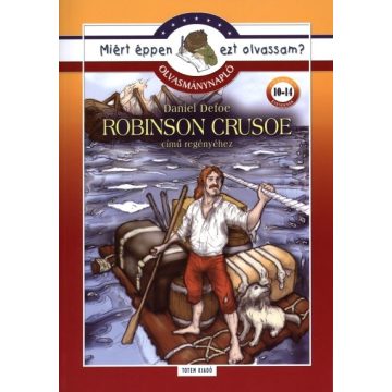   Rágyanszky Zsuzsanna: Robinson Crusoe - Olvasmánynapló - Miért éppen ezt olvassam?