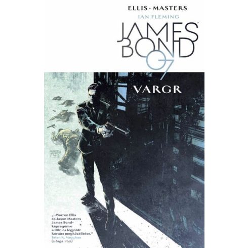 Warren Ellis: James Bond 1. - Vargr