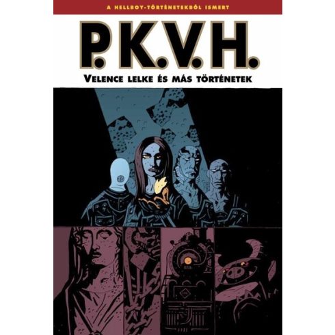 Mike Mignola: P.K.V.H. 2. - Velence lelke és más történetek