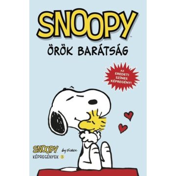   Charles M. Schulz: Örök barátság - Snoopy képregények 3.