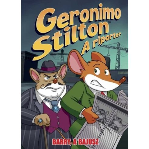 Geronimo Stilton: Geronimo Stilton: A riporter 5.