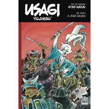 Stan Sakai: Usagi Yojimbo 26. - A föld árulói