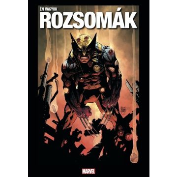   Len Wein, Herb Trimpe, Chris Claremont, Larry Hama, Marc Silvestri, Jim Lee, Adam Kubert, Terry Dodson: Én vagyok Rozsomák