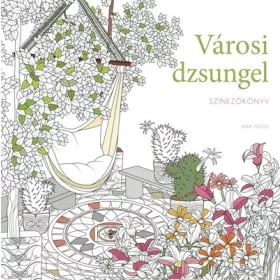 Sara Muzio: Városi dzsungel - Színezőkönyv