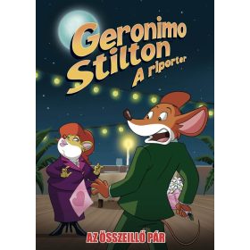   Dario Sicchio: Geronimo Stilton, a riporter 16. - Az összeillő pár