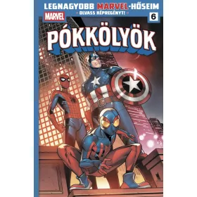   Dan Slott: Pókkölyök 2. - Legnagyobb Marvel-hőseim 6. (képregény)