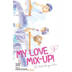   Hinekure Wataru: My Love Mix-up! 1. - Tovatűnt első szerelem (képregény)