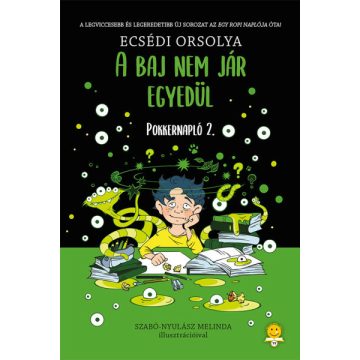 Ecsédi Orsolya: A baj nem jár egyedül - Pokkernapló 2.