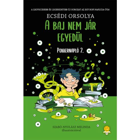 Ecsédi Orsolya: A baj nem jár egyedül - Pokkernapló 2.