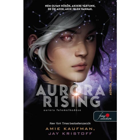 Amie Kaufman, Jay Kristoff: Aurora Rising - Aurora felemelkedése (Aurora-ciklus 1.)