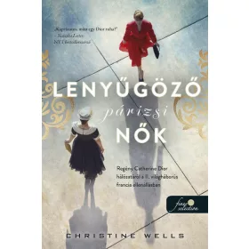 Christine Wells: Lenyűgöző párizsi nők