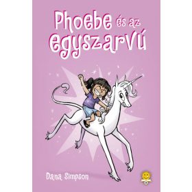 Dana Simpson: Phoebe és az egyszarvú