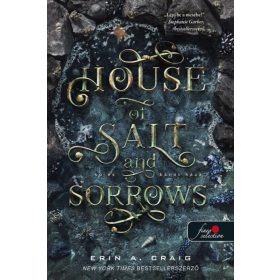   Erin A. Craig: House of Salt and Sorrows - Só és bánat háza