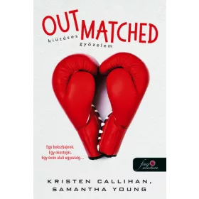   Kristen Callihan, Samantha Young: Out Matched - Kiütéses győzelem