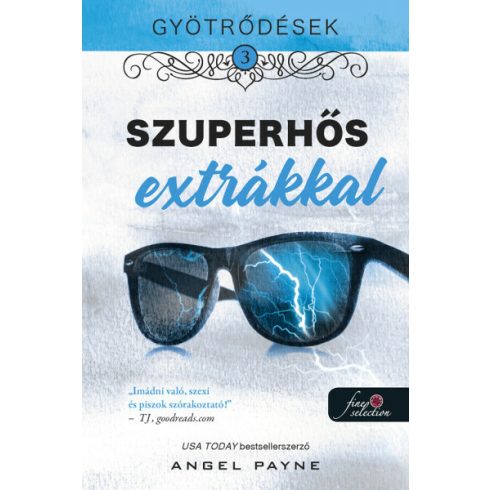 Angel Payne: Gyötrődések 3. Szuperhős extrákkal