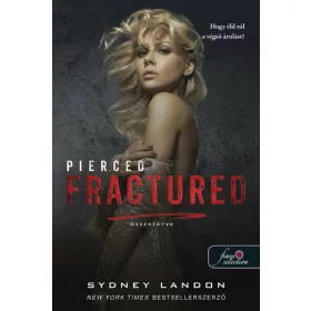   Sydney Landon: Pierced Fractured - Összetörve - Lucian & Lia 2.