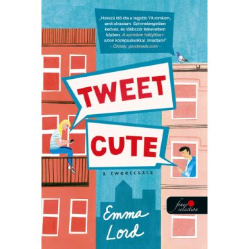 Emma Lord: Tweet Cute - A tweetcsata