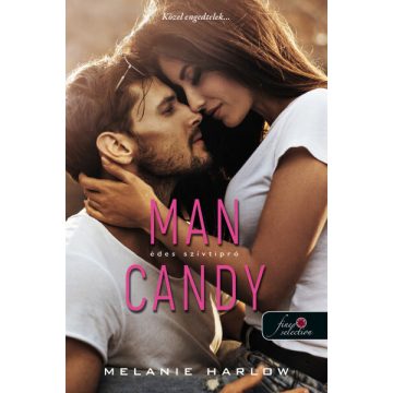   Melanie Harlow: Man Candy - Édes szívtipró (Szívtipró 1.)