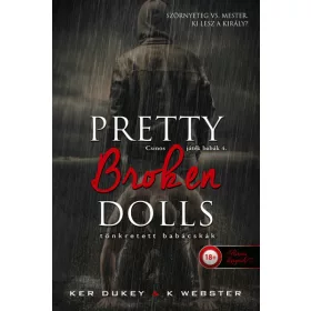   Ker Dukey, K. Webster: Pretty Broken Dolls - Tönkretett babácskák