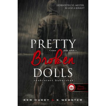   Ker Dukey, K. Webster: Pretty Broken Dolls - Tönkretett babácskák