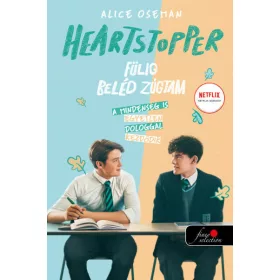   Alice Oseman: Heartstopper - Fülig beléd zúgtam (Szívdobbanás 1.)